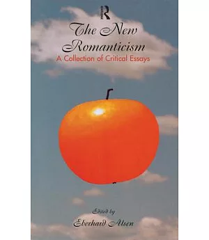 The New Romanticism: A Collection of Critical Essays