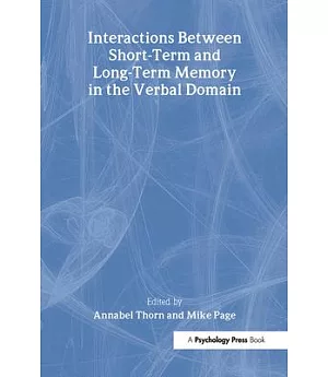 Interactions Between Short-Term and Long-Term Memory in the Verbal Domain