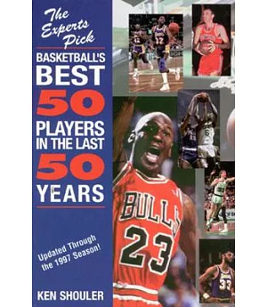 The Experts Pick Basketballs Best 50 Players in the Last 50 Years