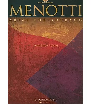 Menotti Arias for Soprano: 10 Arias from 7 Operas