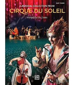 A Musical Collection from Cirque du Soleil: Easy Piano