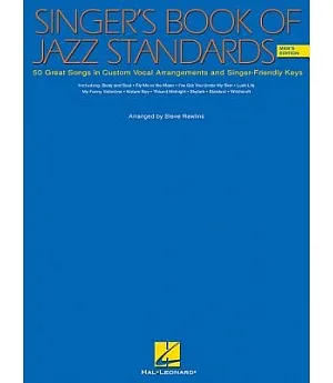 Singer’’s Book of Jazz Standards: Men’s Edition