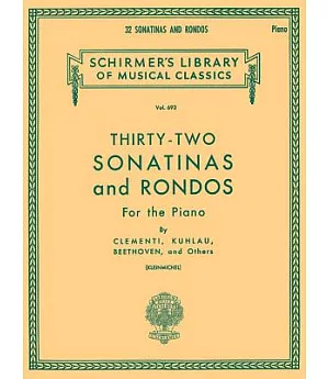 32 Sonatinas And Rondos