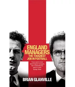 England Managers: The Toughest Job in Football