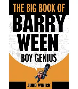 The Big Book of Barry Ween: Boy Genius