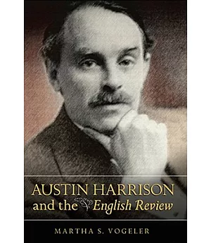 Austin Harrison and the English Review