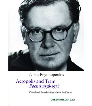 Acropolis and Tram: Poems 1938-1978