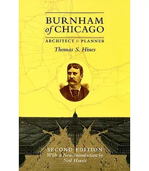 Burnham of Chicago: Architect and Planner