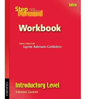 Step Forward Introductory Level: Language for Everyday Life Workbook