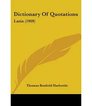 Dictionary Of Quotations: Latin