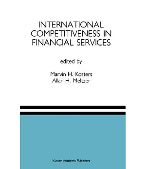 International Competitiveness in Financial Services: A Special Issue of the Journal of Financial Services Research, Vol 4, No. 4