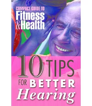 10 Tips for Better Hearing