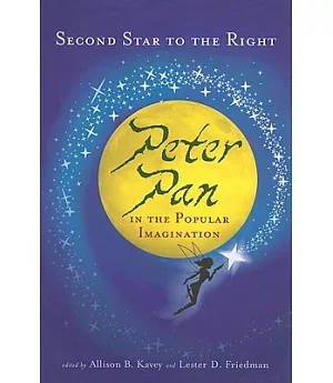 Second Star to the Right: Peter Pan in the Popular Imagination