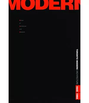 Toronto Modern: Architecture: 1945-1965
