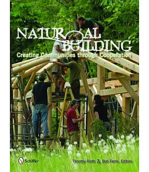 Natural Building: Creating Communities Through Cooperation
