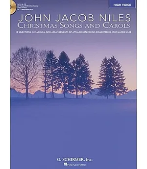 John Jacob Niles: Christmas Carols and Songs: High Voice
