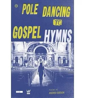 Pole Dancing to Gospel Hymns