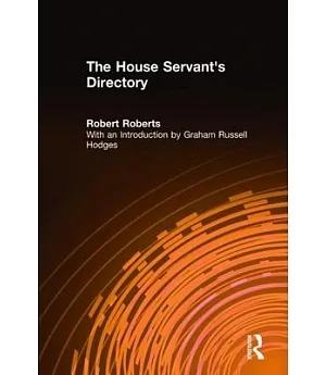 The House Servant’s Directory: Or a Monitor for Private Families : Comprising Hints on the Arrangement and Performance of Serva