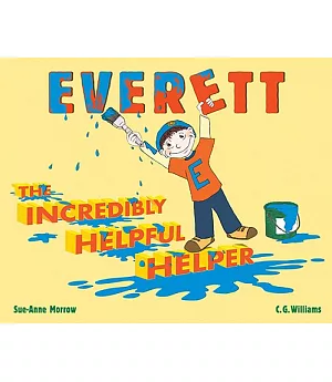 Everett the Incredibly Helpful Helper