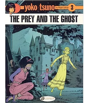 Yoko Tsuno 3: The Prey and the Ghost