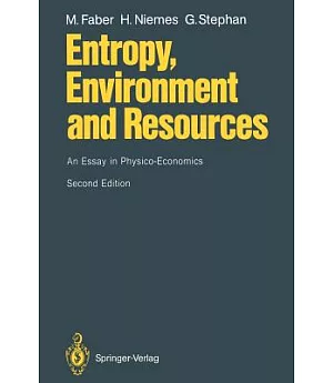 Entropy, Environment and Resources: An Essay in Physico-Economics