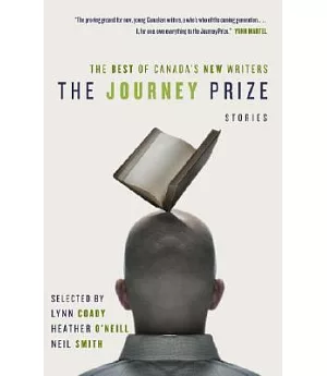 The Journey Prize: The Best of Canada’s New Writers