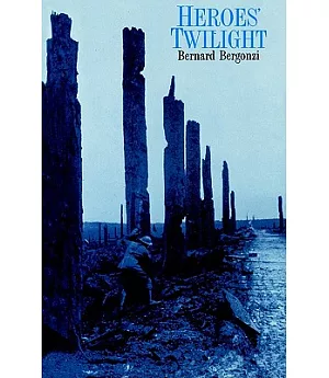 Heroes’ Twilight: A Study of the Literature of the Great War