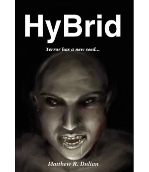 HyBrid: Terror Has a New Seed