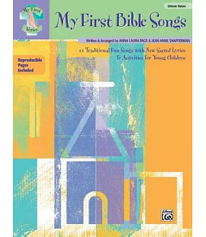 My First Bible Songs - 11 Traditional Fun Songs With New Sacred Lyrics & Activities for Young Children