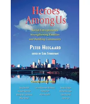 Heroes Among Us: Social Entrepreneurs Strengthening Families and Building Communities
