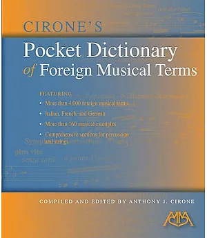 Cirone’’s Pocket Dictionary of Foreign Musical Terms