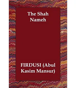 The Shah Nameh