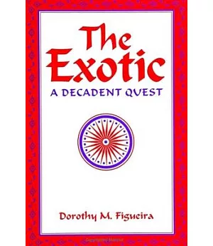 The Exotic: A Decadent Quest