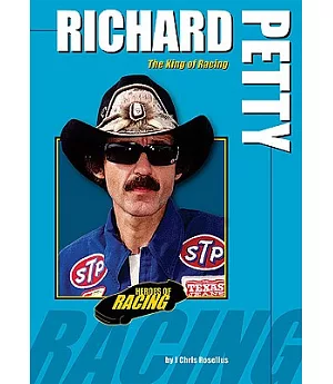 Richard Petty: The King of Racing