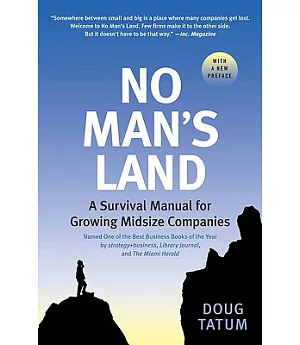 No Man’s Land: A Survival Manual for Growing Midsize Companies