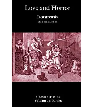 Love and Horror: An Imitation of the Present, and a Model for All Future Romances
