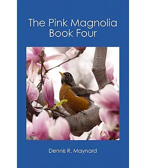 The Pink Magnolia: Book Four