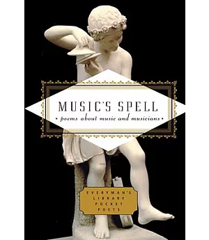 Music’s Spell: Poems About Music and Musicians