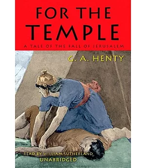 For the Temple: A Tale of the Fall of Jerusalem, Library Edition