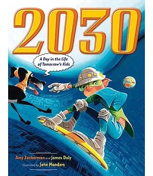 2030: A Day in the Life of Tomorrow’s Kids