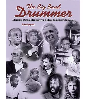 The Big Band Drummer: A Complete Workbook for Improving Big Band Drumming Performance