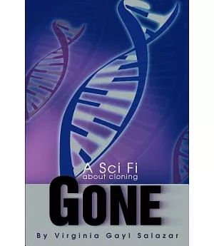 Gone: A Sci Fi About Cloning