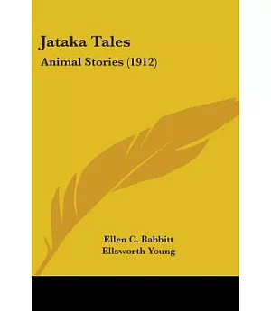 Jataka Tales: Animal Stories