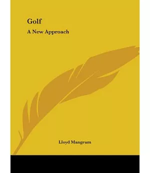Golf: A New Approach