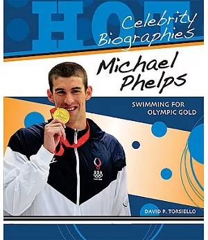 Michael Phelps: Swimming for Olympic Gold