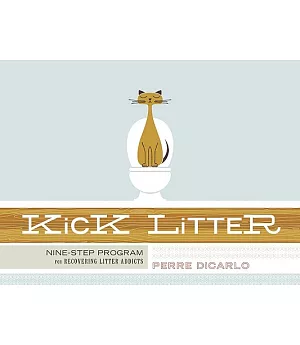 Kick Litter: Nine-Step Program for Recovering Litter Addicts