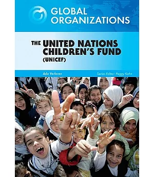The United Nations Children’s Fund (UNICEF)
