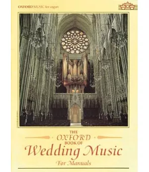 The Oxford Book of Wedding Music for Manuals