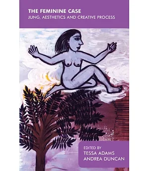 Feminine Case: Jung, Aesthetics and Creative Process