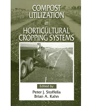 Compost Utilization in Horticultural Cropping Systems